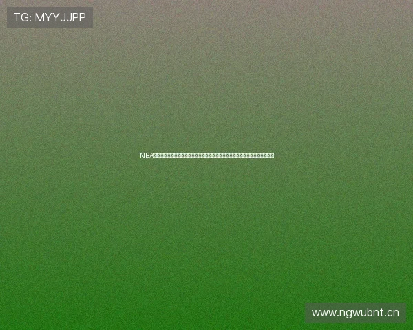 NBA直播在线直播下载平台推荐高清流畅赛事全覆盖实时比分解说回放免费观看攻略